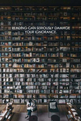 reading can damage your ignorance.jpg